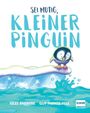 Giles Andreae: Sei mutig, kleiner Pinguin, Buch