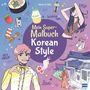 : Mein Super-Malbuch - Korean Style, Buch