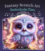 : Fantastische Tiere - Fantasy Scratch Art, Buch