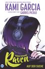 Kami Garcia: Teen Titans: Raven - Auf der Suche (Neuausgabe), Buch