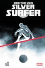 Der Text lautet: "Der Tod von Silver Surfer". Eine silberne Figur sitzt nachdenklich auf einer roten Linie im Weltraum.