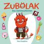Text: "ZUBOLAK", "Das Zahnteufelchen", "Petra Šwejdžina", "LND". Illustration: Roter Teufel mit Zahnmotiv, umgeben von Essen.