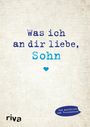 Alexandra Reinwarth: Was ich an dir liebe, Sohn, Buch