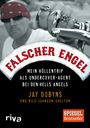 Jay Dobyns: Falscher Engel, Buch