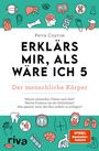 Petra Cnyrim: Erklärs mir, als wäre ich 5 - Der menschliche Körper, Buch
