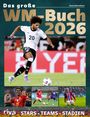 Text: "Das große WM-Buch 2026", "Kevin Wieschhues", "riva", "STARS • TEAMS • STADIEN". 

Ein Fußballspieler in Aktion. Darunter drei weitere Fußballbilder.