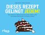 Katja Berlin: Dieses Rezept gelingt jedem!, Buch