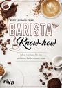 Kurt Leopold Traxl: Barista-Know-how, Buch