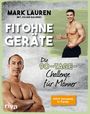 Mark Lauren: Fit ohne Geräte, Buch