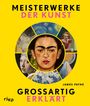James Payne: Meisterwerke der Kunst - großartig erklärt, Buch