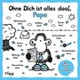 : Ohne Dich ist alles doof, Papa, Buch