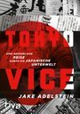 Jake Adelstein: Tokyo Vice, Buch