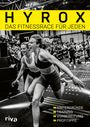 : Hyrox - das Fitnessrace für jeden, Buch