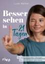 Luise Walther: Besser sehen in 21 Tagen, Buch