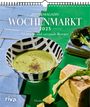 Elisabeth Raether: Wochenmarkt - Wochenkalender 2025, KAL