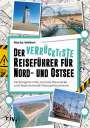 Moritz Wollert: Der verrückteste Reiseführer für Nord- und Ostsee, Buch