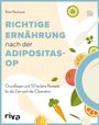 Petra Neubauer: Richtige Ernährung nach der Adipositas-OP, Buch