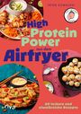 Peter Kowalski: High-Protein-Power aus dem Airfryer, Buch