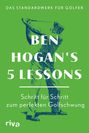 Ben Hogan: Ben Hogan's 5 Lessons - Das Standardwerk für Golfer, Buch