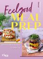 Magdalena Zellner: Feelgood Meal Prep, Buch
