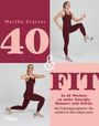 Martha Grasser: 40 & fit, Buch