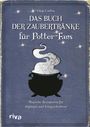 Vi¿nja Cavlina: Das Buch der Zaubertränke für Potter-Fans, Buch