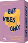 Miriam Popkes: Gut Vibes Only, Div.
