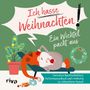 Sandra Ruhland: Ein Wichtel packt aus - "Ich hasse Weihnachten!", Buch