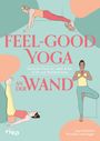 „FEEL-GOOD YOGA AN DER WAND“, „Einfache Flows für mehr Ruhe, Kraft und Wohlbefinden“. Illustration von Yoga-Posen.