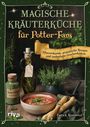 "Magische Kräuterküche für Potter-Fans" in stilvoller Schrift, mit Kräutern, Kräutersalz, einer Schale Suppe und Grissini.