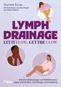 Charlotte Durieu: Lymphdrainage - Let it flow, get the glow, Buch