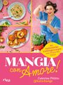 "MANGIA con Amore! 60 italienische Lieblingsrezepte von Pasta bis Dolci." Frau streut Salz, mit Tellern Spaghetti und Arancini.