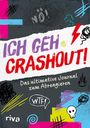 "Ich geh crashout! Das ultimative Journal zum Abreagieren." Bunte, chaotische Zeichnungen und Symbole, darunter Blitze.