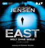 Jens Henrik Jensen: EAST. Welt ohne Seele, MP3,MP3