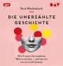 Vera Weidenbach: Die unerzählte Geschichte. Wie Frauen die moderne Welt erschufen - und warum wir sie nicht kennen, MP3