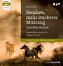 Erich Loest: Swallow, mein wackerer Mustang. Karl-May-Roman, MP3,MP3