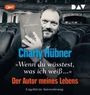 Charly Hübner: 'Wenn du wüsstest, was ich weiß...' Der Autor meines Lebens, MP3