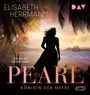 Elisabeth Herrmann: Pearl. Königin der Meere, MP3,MP3