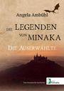 Angela Ambühl: Die Legenden von Minaka, Buch