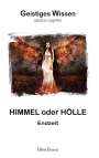 Mike Brand: Himmel oder Hölle, Buch