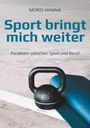 Moris Hanna: Sport bringt mich weiter, Buch