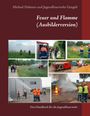Michael Dohmen: Feuer und Flamme (Ausbilderversion), Buch