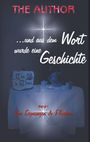 The Author: ... und aus dem Wort wurde eine Geschichte, Buch