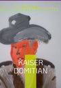 Bernd Schubert: Kaiser Domitian, Buch