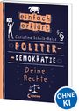 Christine Schulz-Reiss: Einfach erklärt - Politik - Demokratie - Deine Rechte, Buch