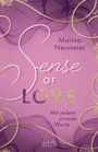 Marina Neumeier: Sense of Love - Mit jedem unserer Worte (Love-Trilogie, Band 3), Buch