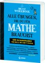 : Big Fat Workbook - Alle Übungen, die du für Mathe brauchst, Buch