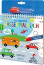 : Das magische Wassermalbuch - Fahrzeuge, Buch