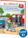 Jana Frey: Leselöwen - stark und sicher in der Schule - Ich steige nicht in fremde Autos ein!, Buch