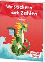Wir stickern nach Zahlen - Fantasy, Buch